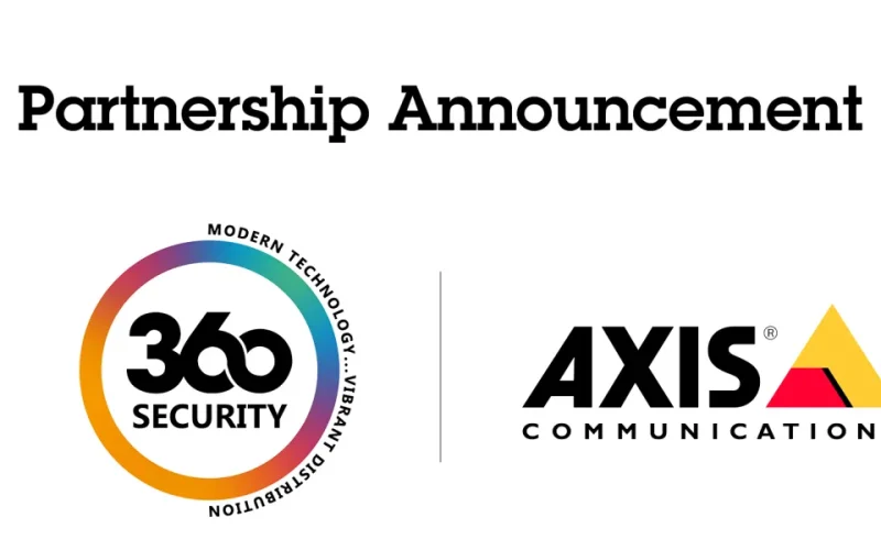 Axis Communications strengthens regional distribution ecosystem through strategic partnership with 360 Security Systems across the Middle East and Africa